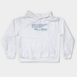 Miller v. Alabama Kids Hoodie